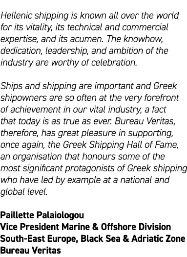 Hellenic shipping is known all over the world for its vitality, its technical and commercial expertise, and its acume...