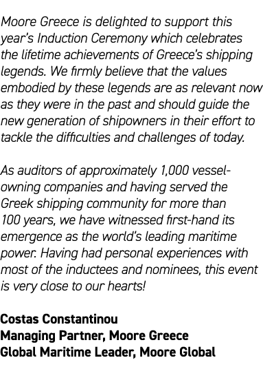 Moore Greece is delighted to support this year’s Induction Ceremony which celebrates the lifetime achievements of Gre...