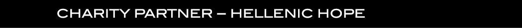  CHARITY PARTNER – HELLENIC HOPE 