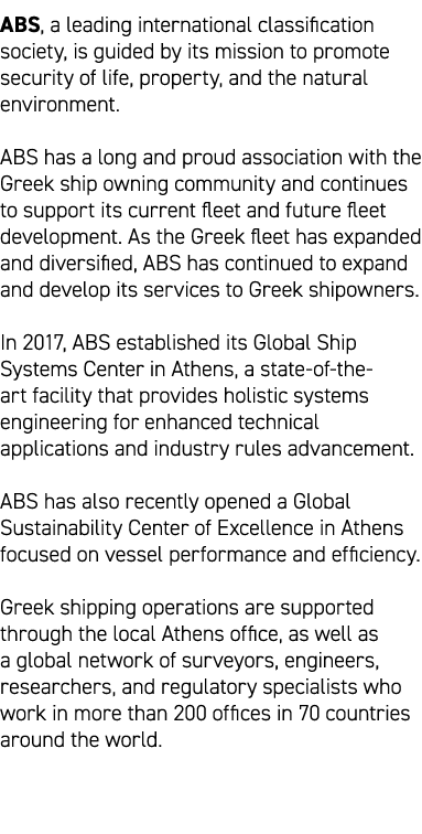 ABS, a leading international classification society, is guided by its mission to promote security of life, property, ...
