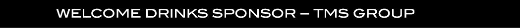  WELCOME DRINKS SPONSOR – TMS Group