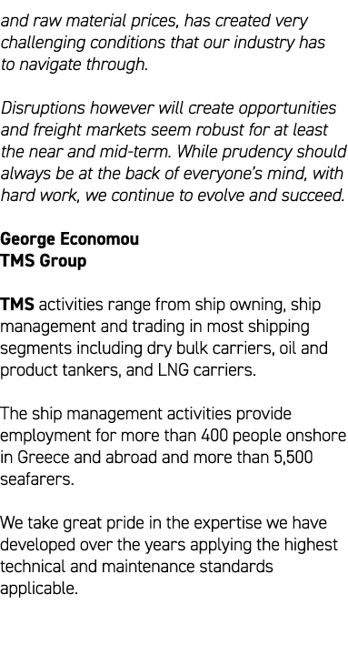 and raw material prices, has created very challenging conditions that our industry has to navigate through. Disruptio...