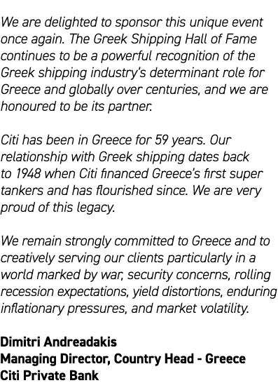 We are delighted to sponsor this unique event once again. The Greek Shipping Hall of Fame continues to be a powerful ...
