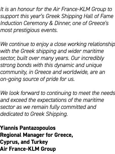 It is an honour for the Air France KLM Group to support this year’s Greek Shipping Hall of Fame Induction Ceremony & ...