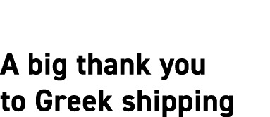 A big thank you to Greek shipping